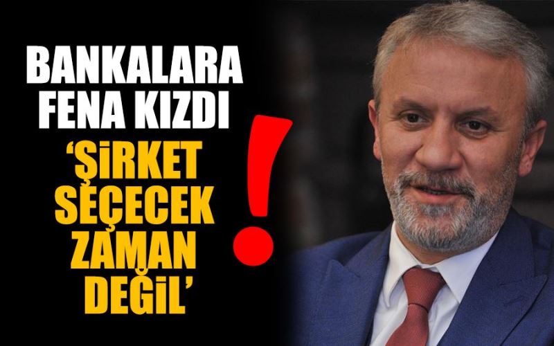 ‘ŞiRKET SEÇECEK ZAMAN DEĞiL’