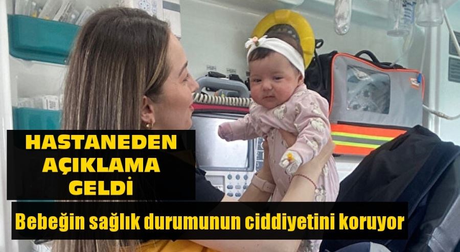 Nisa Mihriban bebeğin öldüğü yönündeki iddialara ilişkin hastaneden açıklama