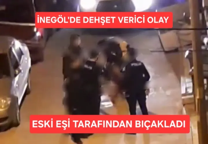 İnegöl’de Dehşet: Eski Eşini Bıçakladı, Tutuklanarak Cezaevine Gönderildi